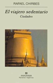Hardcover El viajero sedentario: Ciudades [Spanish] Book