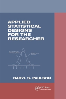 Paperback Applied Statistical Designs for the Researcher Book