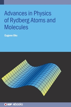 Hardcover Advances in Physics of Rydberg Atoms and Molecules Book