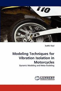 Paperback Modeling Techniques for Vibration Isolation in Motorcycles Book