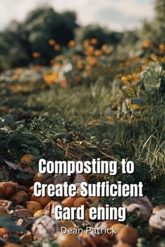 Paperback Composting to Create Sufficient Garden Book