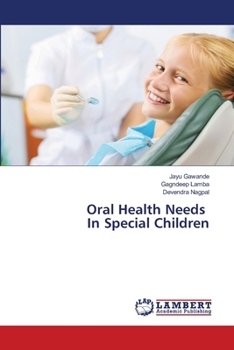 Oral Health Needs In Special Children