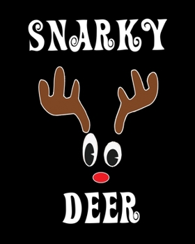 Paperback Snarky Deer: Deer Elk Antler Hunting Hobby 2020 Monthly Planner Dated Journal 8" x 10" 110 pages Book