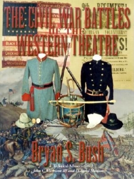 Hardcover The Civil War Battles of the Western Theatre Book