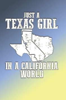 Texas Girl In A California World Dot Grid : 6 x 9 Journal
