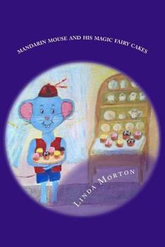 Paperback Mandarin mouse and his magic fairy cakes Book