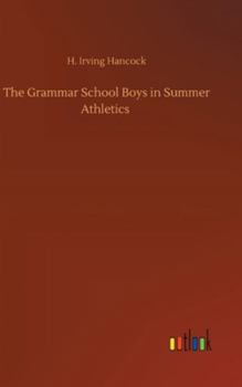 The Grammar School Boys in Summer Athletics - Book #4 of the Grammar School Boys