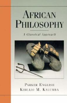 Paperback African Philosophy: A Classical Approach Book