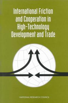 Paperback International Friction and Cooperation in High-Technology Development and Trade: Papers and Proceedings Book