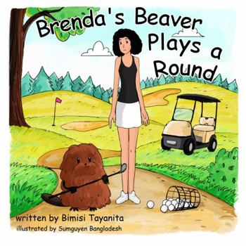 Hardcover Brenda’s Beaver Plays a Round Book