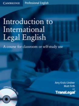Paperback Introduction to International Legal English: A Course for Classroom or Self-Study Use [With 2 CDs] Book