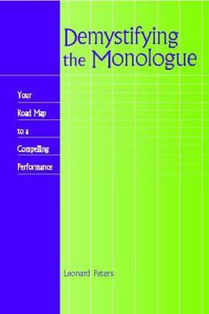 Paperback Demystifying the Monologue: Your Road Map to a Compelling Performance Book