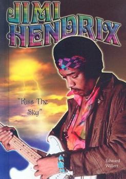 Jimi Hendrix: Kiss the Sky (American Rebels) - Book  of the American Rebels
