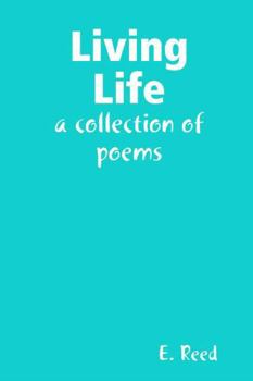 Paperback Living Life: a collection of poems Book