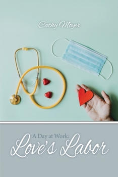 Paperback A Day at Work: Love's Labor Book