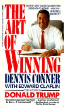 Hardcover The Art of Winning: The World's Leading Sailor Reveals Techniques for Motivation, Teamwork, and Success in Life Book