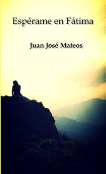 Paperback Espérame en Fátima [Spanish] Book