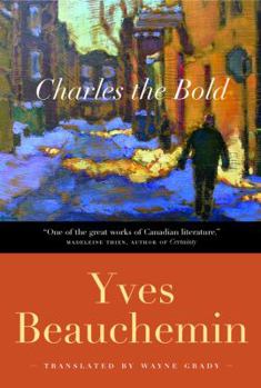 Hardcover Charles the Bold: Translated by Wayne Grady Book