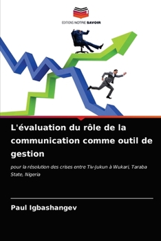 Paperback L'évaluation du rôle de la communication comme outil de gestion [French] Book