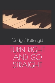 Paperback Turn Right and Go Straight Book