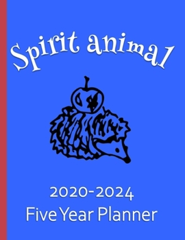 Spirit Animal 2020-2024 Five Year Planner: Hedgehog Gifts For Women Monthly Organizer And Schedule - Powder Blue