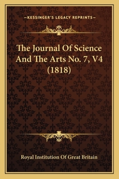 Paperback The Journal Of Science And The Arts No. 7, V4 (1818) Book