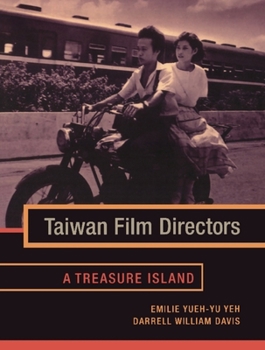 Taiwan Film Directors: A Treasure Island - Book  of the Film and Culture Series