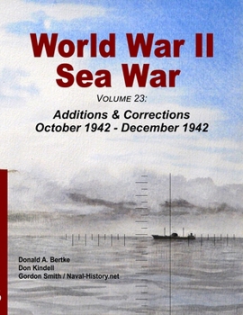 Paperback World War II Sea War, Volume 23: Additions & Corrections October 1942 - December 1942 Book