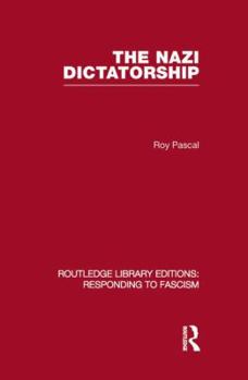Paperback The Nazi Dictatorship (Rle Responding to Fascism) Book