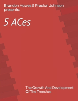 Paperback 5 Aces: The Growth And Development Of The Trenches Book