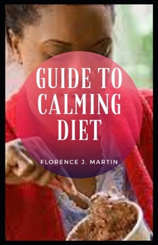 Paperback Guide to Calming Diet: Breathe. Deep, controlled breathing has an immediate calming effect on your nervous system Book