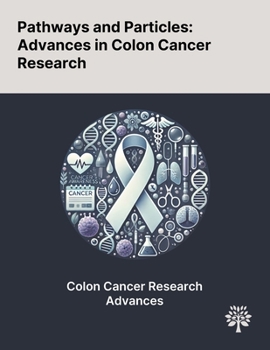 Paperback Pathways and Particles: Advances in Colon Cancer Research Book
