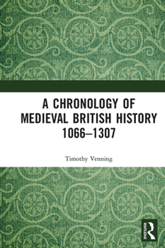 Paperback A Chronology of Medieval British History: 1066-1307 Book