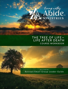 Paperback The Tree of Life - Life after Death Course Workbook (& Retreat / Group Leader Guide) Book