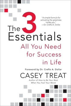 Paperback The 3 Essentials: All You Need for Success in Life Book