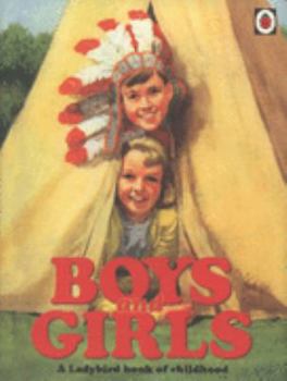 Hardcover Boys and Girls: A Ladybird Book of Childhood Book