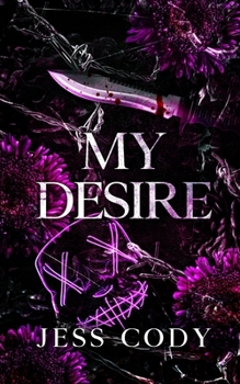Paperback My Desire: A Dark Romance novel Book