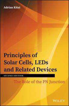 Hardcover Principles of Solar Cells, LEDs and Related Devices: The Role of the PN Junction Book