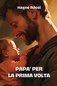 Paperback Papa' Per La Prima VOLTA [Italian] Book