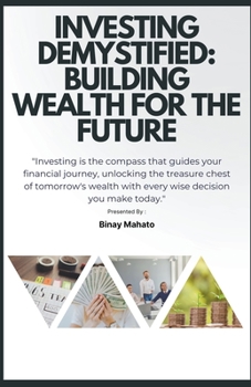 Paperback Investing Demystified: Building Wealth for the Future Book
