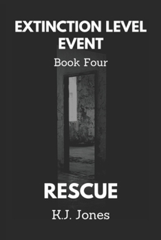 Paperback Extinction Level Event, Book Four: Rescue Book