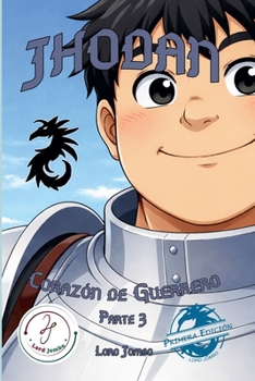 Paperback Jhodan, Corazón de Guerrero: Parte 3 Edición 1 [Spanish] Book