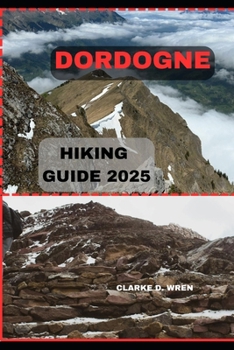 Paperback Dordogne Hiking Guide 2025 Book