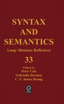 Long Distance Reflexives, Volume 33 (Syntax and Semantics) (Syntax and Semantics) (Syntax and Semantics)