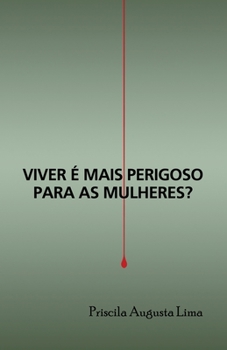 Paperback Viver é mais perigoso para as mulheres? [Portuguese] Book