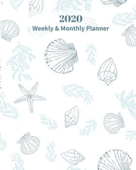 Paperback 2020 Weekly and Monthly Planner: Seashells Starfish Congo Shells with White background Monthly Calendar with U.S./UK/ Canadian/Christian/Jewish/Muslim Book