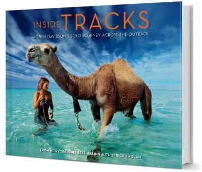 Hardcover Inside Tracks: Robyn Davidson's Solo Journey Across the Outback Book