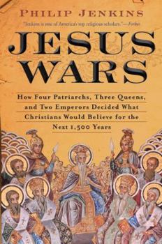 Paperback Jesus Wars: How Four Patriarchs, Three Queens, and Two Emperors Decided What Christians Would Believe for the Next 1,500 Years Book