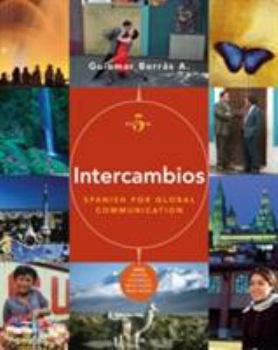 Paperback Intercambios: Spanish for Global Communication (with Audio CD and Vmentor(tm) Spanish 3-Semester Printed Access Card) [With CD] Book