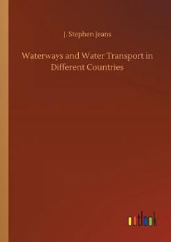 Paperback Waterways and Water Transport in Different Countries Book